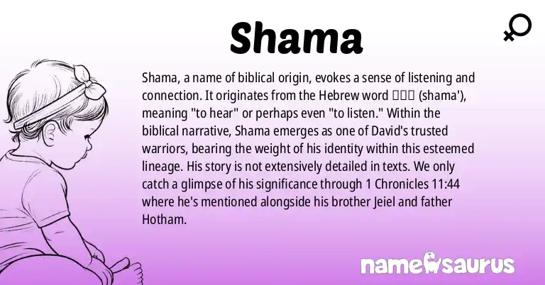 Infographic about Shama name meaning, Shama is a name from Biblical origin(s).