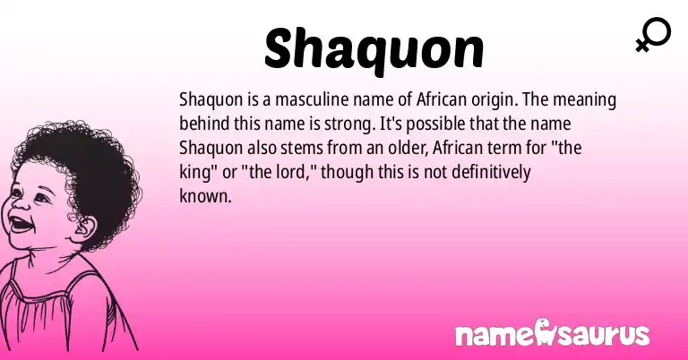 Infographic about Shaquon name meaning, Shaquon is a name from African origin(s).