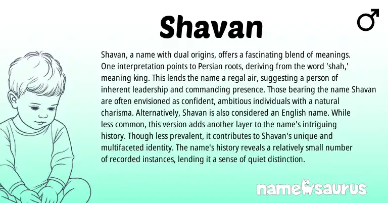 Infographic about Shavan name meaning, Shavan is a name from Persian origin(s).
