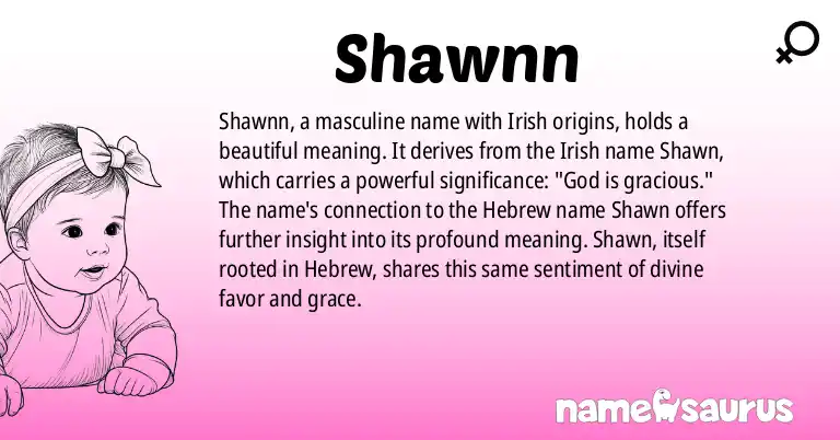 Infographic about Shawnn name meaning, Shawnn is a name from Irish origin(s).