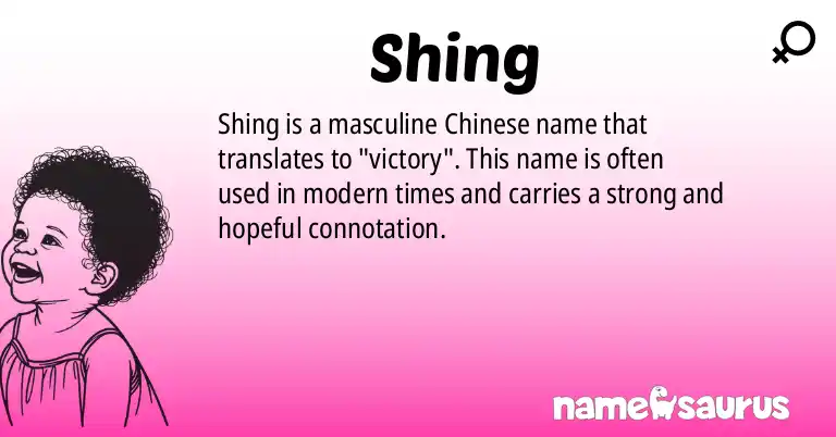 Infographic about Shing name meaning, Shing is a name from Chinese origin(s).