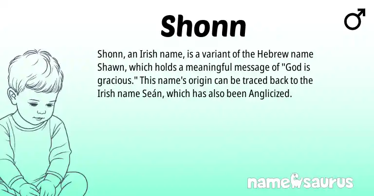 Infographic about Shonn name meaning, Shonn is a name from Irish, Hebrew origin(s).