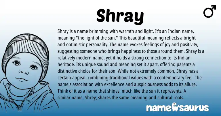 Infographic about Shray name meaning, Shray is a name from Indian origin(s).