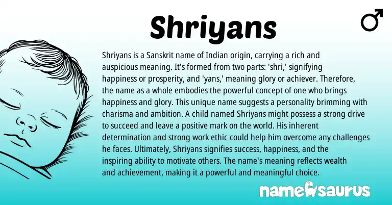 Infographic about Shriyans name meaning, Shriyans is a name from Indian, Sanskrit origin(s).