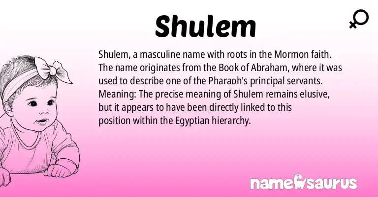 Infographic about Shulem name meaning, Shulem is a name from Mormon origin(s).