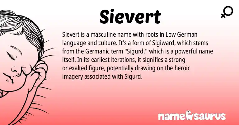 Infographic about Sievert name meaning, Sievert is a name from Low German origin(s).
