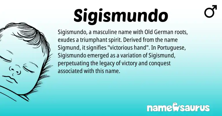 Infographic about Sigismundo name meaning, Sigismundo is a name from Old German, Portuguese origin(s).