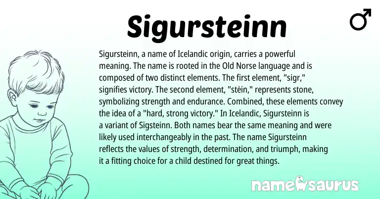 Infographic about Sigursteinn name meaning, Sigursteinn is a name from Old Norse, Icelandic origin(s).