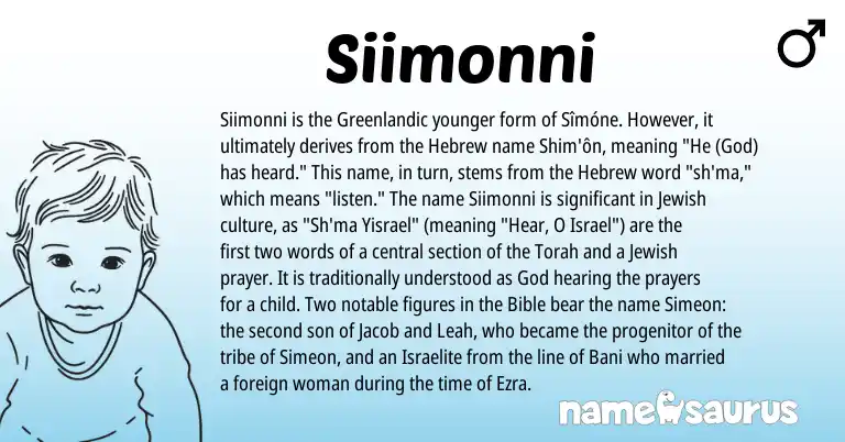 Infographic about Siimonni name meaning, Siimonni is a name from Torah, Jewish, Hebrew, Greenlandic origin(s).