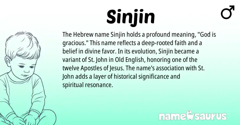Infographic about Sinjin name meaning, Sinjin is a name from Old English, Hebrew origin(s).