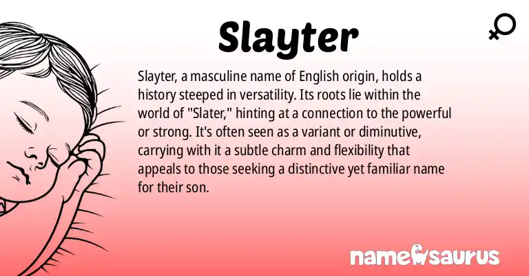 Infographic about Slayter name meaning, Slayter is a name from English origin(s).