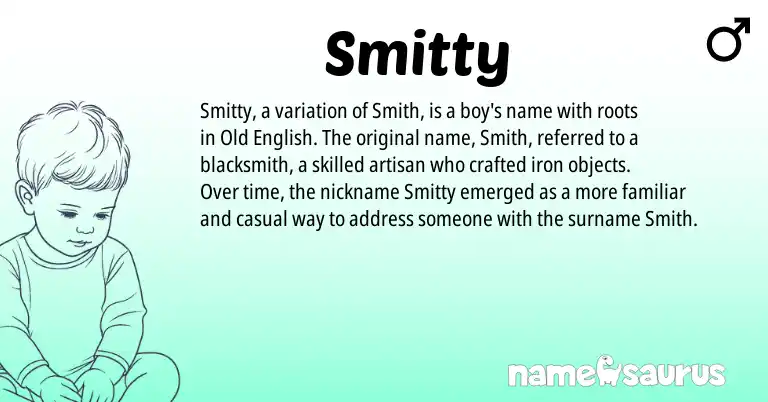 Infographic about Smitty name meaning, Smitty is a name from Old English origin(s).