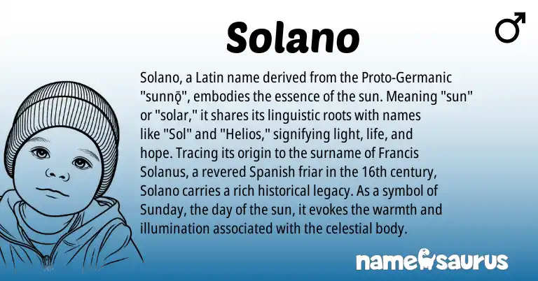 Infographic about Solano name meaning, Solano is a name from Germanic, Latin, Spanish origin(s).