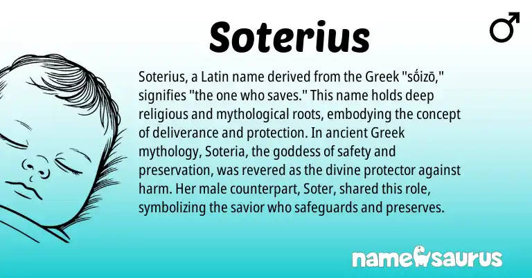 Infographic about Soterius name meaning, Soterius is a name from Latin, Greek origin(s).