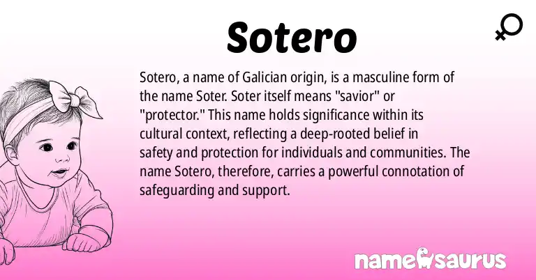 Infographic about Sotero name meaning, Sotero is a name from Galician origin(s).