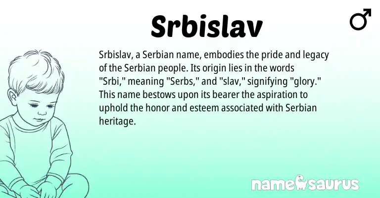 Infographic about Srbislav name meaning, Srbislav is a name from Serbian origin(s).