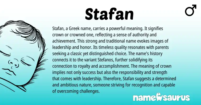 Infographic about Stafan name meaning, Stafan is a name from Greek origin(s).