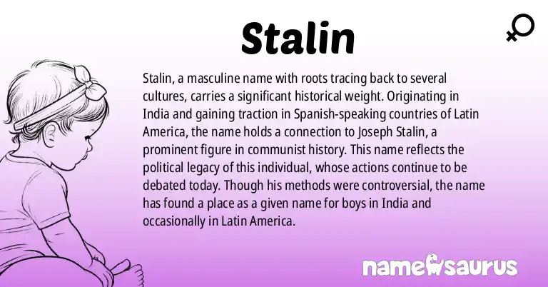 Infographic about Stalin name meaning, Stalin is a name from Indian, Spanish (Latin American), Haitian Creole origin(s).