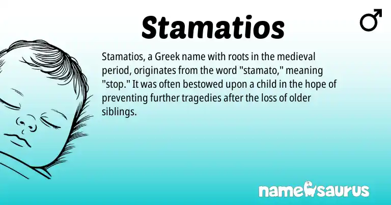 Infographic about Stamatios name meaning, Stamatios is a name from Greek origin(s).