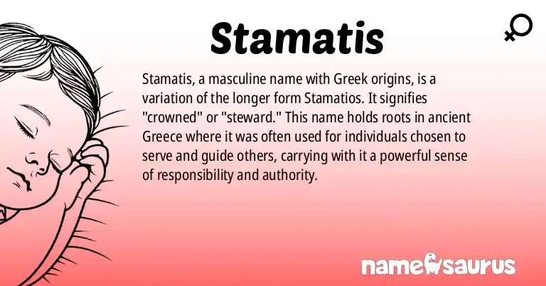 Infographic about Stamatis name meaning, Stamatis is a name from Greek origin(s).