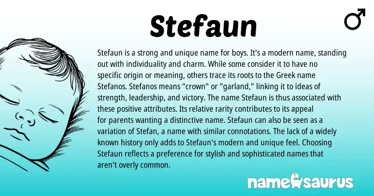 Infographic about Stefaun name meaning, Stefaun is a name from Greek origin(s).