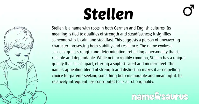 Infographic about Stellen name meaning, Stellen is a name from Germanic origin(s).