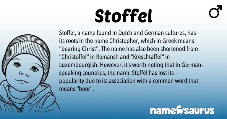 Infographic about Stoffel name meaning, Stoffel is a name from Romansh, Luxembourgish, Greek, German, Dutch origin(s).
