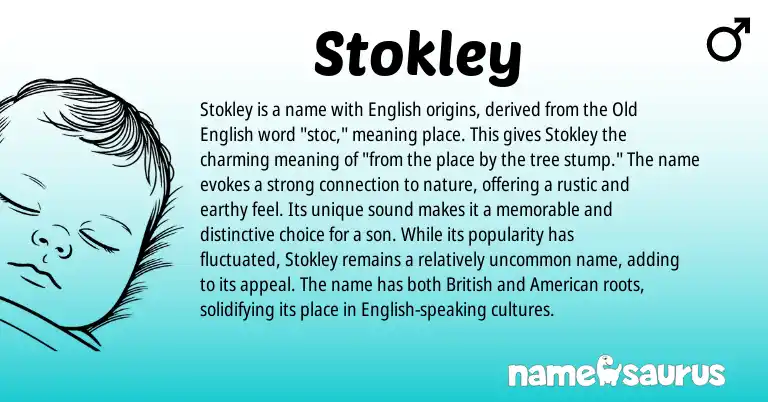 Infographic about Stokley name meaning, Stokley is a name from English origin(s).