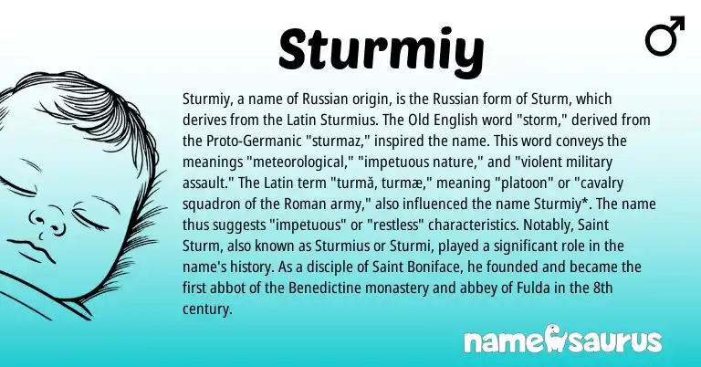 Infographic about Sturmiy name meaning, Sturmiy is a name from Russian, Germanic, Roman, Latin, Old English origin(s).