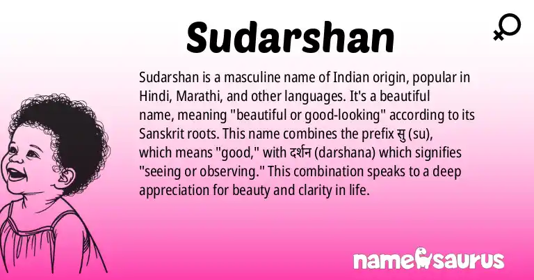 Infographic about Sudarshan name meaning, Sudarshan is a name from Indian, Hindi, Marathi, Telugu origin(s).