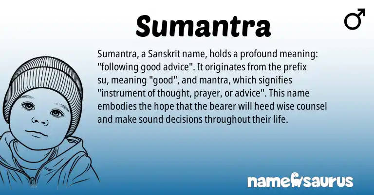 Infographic about Sumantra name meaning, Sumantra is a name from Sanskrit origin(s).