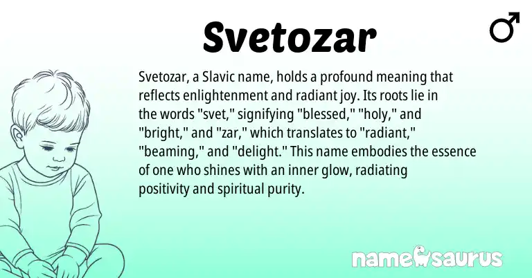 Infographic about Svetozar name meaning, Svetozar is a name from Slavic origin(s).