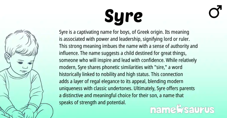 Infographic about Syre name meaning, Syre is a name from Greek origin(s).