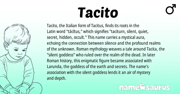 Infographic about Tacito name meaning, Tacito is a name from Roman, Latin, Italian origin(s).