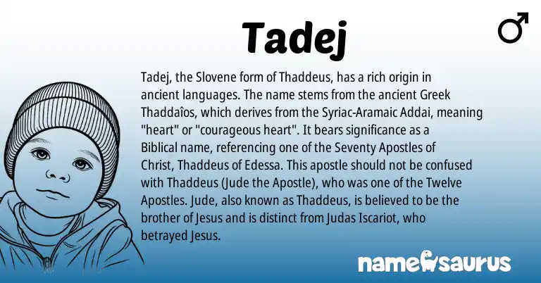 Infographic about Tadej name meaning, Tadej is a name from Syriac-Aramaic, Slovene, Greek origin(s).