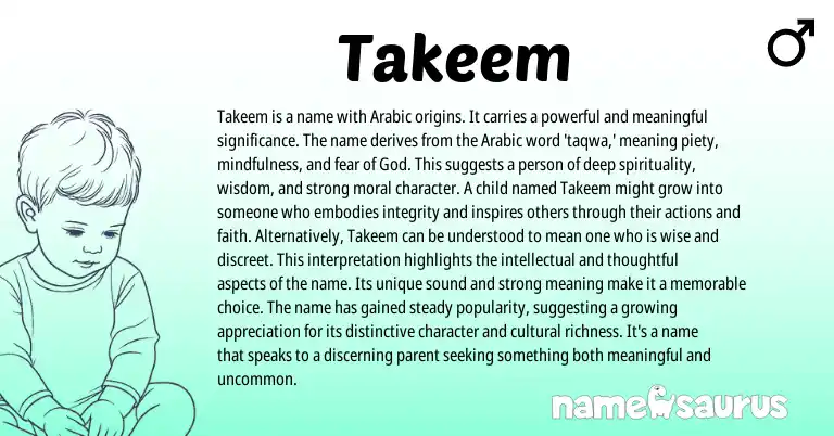 Infographic about Takeem name meaning, Takeem is a name from Arabic origin(s).