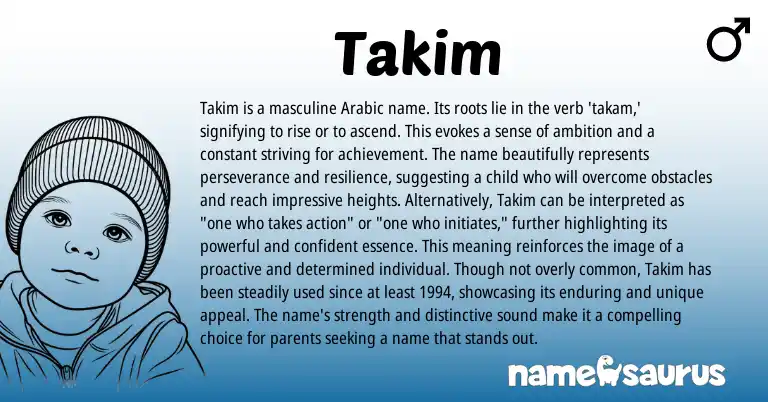 Infographic about Takim name meaning, Takim is a name from Arabic origin(s).