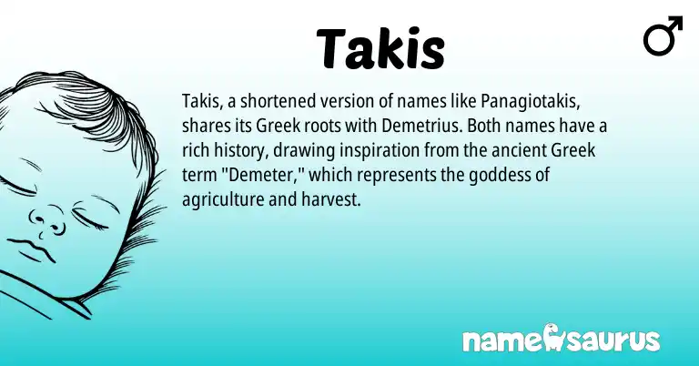 Infographic about Takis name meaning, Takis is a name from Greek origin(s).