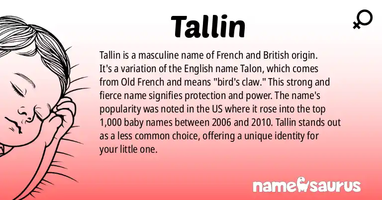 Infographic about Tallin name meaning, Tallin is a name from French, British origin(s).