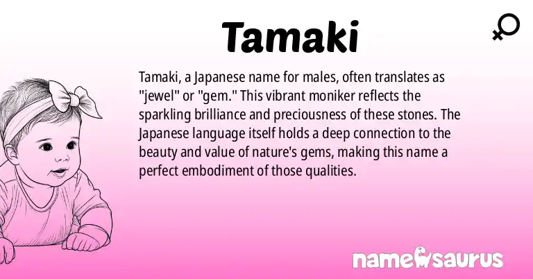 Infographic about Tamaki name meaning, Tamaki is a name from Japanese origin(s).