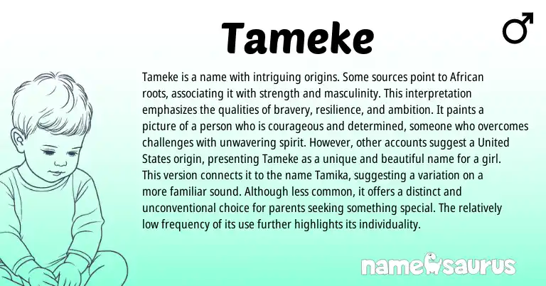 Infographic about Tameke name meaning, Tameke is a name from African origin(s).