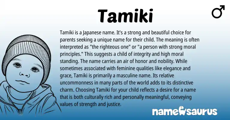 Infographic about Tamiki name meaning, Tamiki is a name from Japanese origin(s).