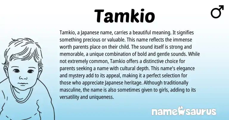 Infographic about Tamkio name meaning, Tamkio is a name from Japanese origin(s).