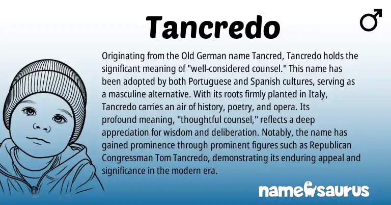 Infographic about Tancredo name meaning, Tancredo is a name from Old German, Spanish, Portuguese origin(s).