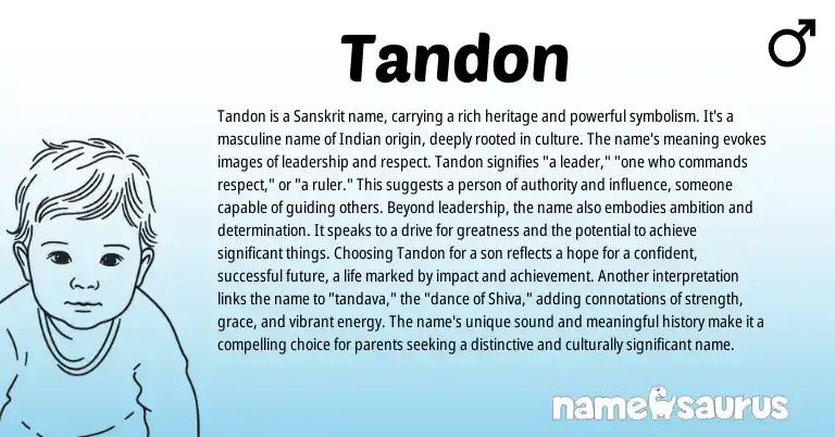 Infographic about Tandon name meaning, Tandon is a name from Indian, Sanskrit origin(s).