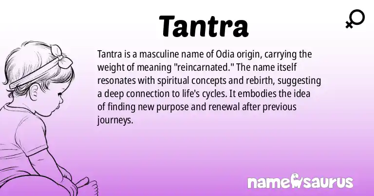 Infographic about Tantra name meaning, Tantra is a name from Odia origin(s).