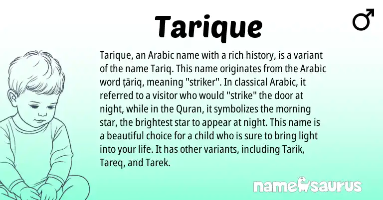 Infographic about Tarique name meaning, Tarique is a name from Arabic origin(s).