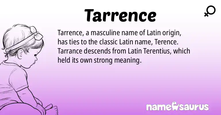Infographic about Tarrence name meaning, Tarrence is a name from Latin origin(s).