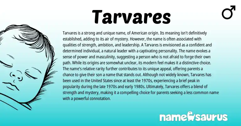 Infographic about Tarvares name meaning, Tarvares is a name from American origin(s).