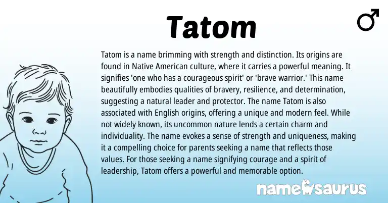 Infographic about Tatom name meaning, Tatom is a name from American origin(s).